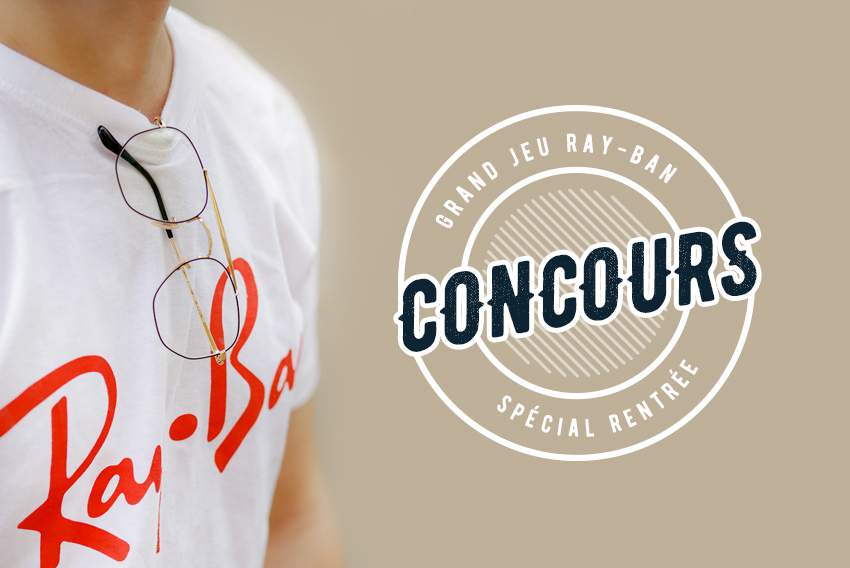 Jeu concours de rentrée Ray-Ban RX